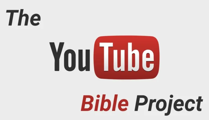 The YouTube Bible Project